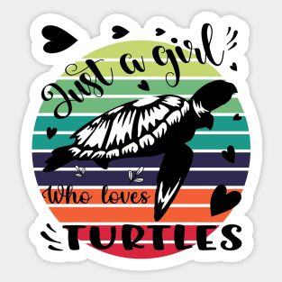 Just a girl who loves Turtles 2 Sticker